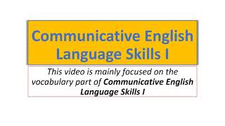 COMMUNICATIVE ENGLISH SKILL I VOCABULARY PART two [upl. by Ditmore391]