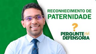 Como fazer o reconhecimento de paternidade ou exame de DNA gratuito [upl. by Enrika]