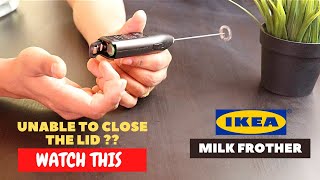 IKEA Milk Frother Battery Installation and Trick To Close the Lid [upl. by Debbie355]