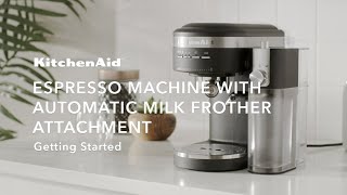 KitchenAid® Espresso Machine amp Automatic Milk Frother Getting Started [upl. by Aramat]