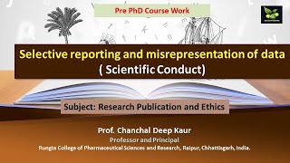 Selective reporting and misrepresentation of data  Scientific Conduct [upl. by Cutcliffe]