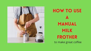 How to use a manual milk frother to make coffee  we use the Bodun Latteo milk frother [upl. by Eirena]